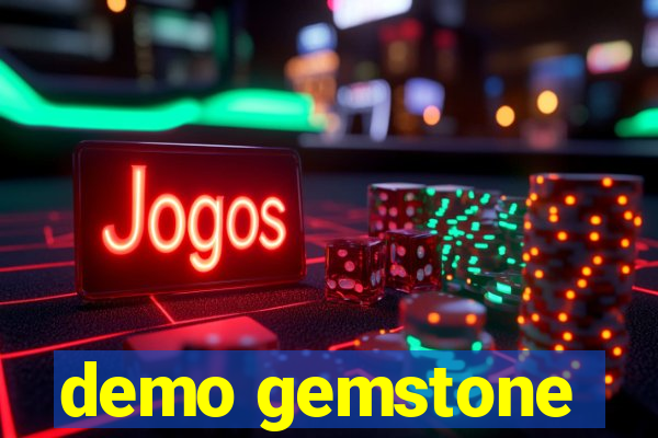 demo gemstone